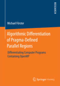 Algorithmic Differentiation of Pragma-Defined Parallel Regions : Differentiating Computer Programs Containing OpenMP （2014）