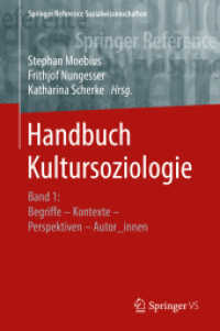 Handbuch Kultursoziologie : Band 1: Begriffe - Kontexte - Perspektiven - Autor_innen (Handbuch Kultursoziologie) （1. Aufl. 2019）