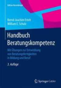 Handbuch Beratungskompetenz : Mit Übungen zur Entwicklung von Beratungsfertigkeiten in Bildung und Beruf (Edition Rosenberger)