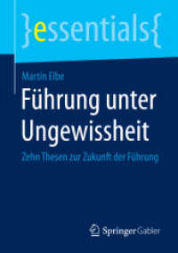 Führung unter Ungewissheit : Zehn Thesen zur Zukunft der Führung (essentials) （2015. vii, 29 S. VII, 29 S. 210 mm）