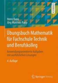 Übungsbuch Mathematik für Fachschule Technik und Berufskolleg : Anwendungsorientierte Aufgaben mit ausführlichen Lösungen