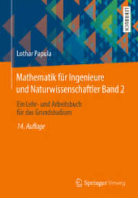 Mathematik für Ingenieure und Naturwissenschaftler. 2 Ein Lehr- und Arbeitsbuch für das Grundstudium （14. Aufl. 2015. xxi, 827 S. XXI, 827 S. 345 Abb. Mit 345 Abbildungen,）