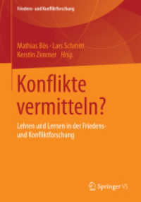 Konflikte vermitteln? : Lehren und Lernen in der Friedens- und Konfliktforschung (Friedens- und Konfliktforschung)
