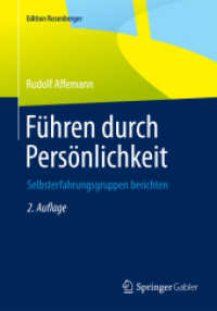 F&uuml;hren durch Pers&ouml;nlichkeit : Selbsterfahrungsgruppen berichten (Edition Rosenberger) （2. Aufl. 2016. xiii, 163 S. XIII, 163 S. 210 mm）