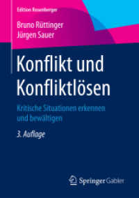 Konflikt und Konfliktlösen : Kritische Situationen erkennen und bewältigen (Edition Rosenberger) （3RD）