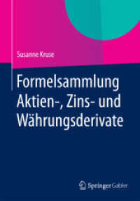 Formelsammlung Aktien-, Zins- und Währungsderivate （2015. XVIII, 57 S. 5 SW-Abb., 1 Tabellen. 240 mm）