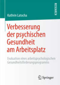 Verbesserung der psychischen Gesundheit am Arbeitsplatz : Evaluation eines arbeitspsychologischen Gesundheitsförderungsprogramms （2015）