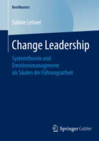 Change Leadership : Systemtheorie und Emotionsmanagement als Säulen der Führungsarbeit (Bestmasters)