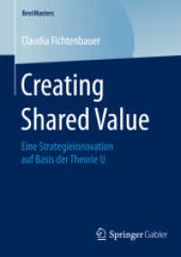 Creating Shared Value : Eine Strategieinnovation auf Basis der Theorie U (Bestmasters) （2015）