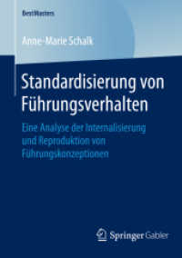 Standardisierung von Führungsverhalten : Eine Analyse der Internalisierung und Reproduktion von Führungskonzeptionen (Bestmasters)
