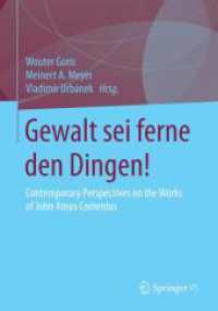 Gewalt sei ferne den Dingen! : Contemporary Perspectives on the Works of John Amos Comenius