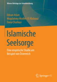 Islamische Seelsorge : Eine empirische Studie am Beispiel von Österreich (Wiener Beiträge zur Islamforschung)