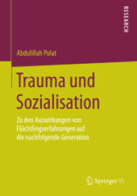 Trauma und Sozialisation : Zu den Auswirkungen von Flüchtlingserfahrungen auf die nachfolgende Generation （2015）