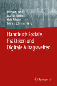 Handbuch Soziale Praktiken und Digitale Alltagswelten (Handbuch Soziale Praktiken und Digitale Alltagswelten) （1. Aufl. 2020）
