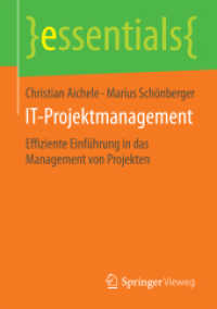 IT-Projektmanagement : Effiziente Einführung in das Management von Projekten (essentials) （2015）