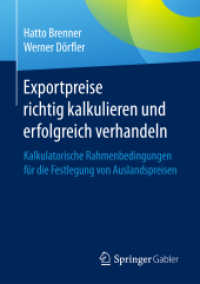 Exportpreise richtig kalkulieren und erfolgreich verhandeln : Kalkulatorische Rahmenbedingungen für die Festlegung von Auslandspreisen