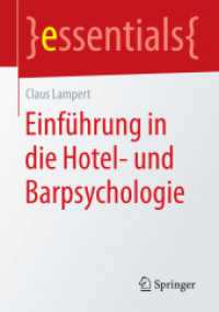 Einführung in die Hotel- und Barpsychologie (essentials) （2015. xi, 31 S. XI, 31 S. 6 Abb. 210 mm）