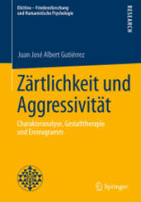Zärtlichkeit und Aggressivität : Charakteranalyse, Gestalttherapie und Enneagramm (Elicitiva - Friedensforschung und Humanistische Psychologie)
