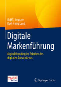 Digitale Markenführung : Digital Branding im Zeitalter des digitalen Darwinismus (Think! Book) （2017. xxii, 310 S. XXII, 310 S. 105 Abb., 6 Abb. in Farbe. 240 mm）