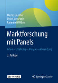 Marktforschung mit Panels, m. 1 Buch, m. 1 E-Book : Arten - Erhebung - Analyse - Anwendung. Mit E-Book （3. Aufl. 2018. x, 249 S. X, 249 S. 83 Abb. Book + eBook. 240 mm）