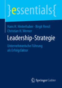 Leadership-Strategie : Unternehmerische Führung als Erfolgsfaktor (essentials) （2015. 2015. vii, 22 S. VII, 22 S. 210 mm）