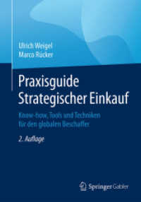 Praxisguide Strategischer Einkauf : Know-how, Tools und Techniken für den globalen Beschaffer （2ND）