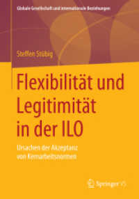 Flexibilität und Legitimität in der ILO : Ursachen der Akzeptanz von Kernarbeitsnormen (Globale Gesellschaft und internationale Beziehungen)
