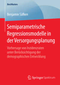 Semiparametrische Regressionsmodelle in der Versorgungsplanung : Vorhersage von Inzidenzraten unter Berücksichtigung der demographischen Entwicklung (Bestmasters)
