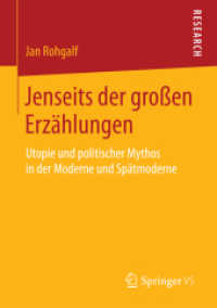 Jenseits der großen Erzählungen : Utopie und politischer Mythos in der Moderne und Spätmoderne （2015）
