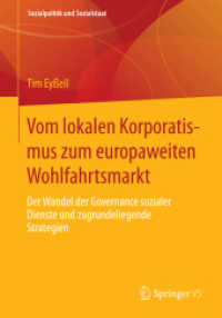 Vom lokalen Korporatismus zum europaweiten Wohlfahrtsmarkt : Der Wandel der Governance sozialer Dienste und zugrundeliegende Strategien (Sozialpolitik und Sozialstaat)