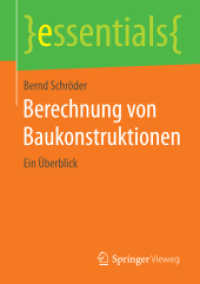 Berechnung von Baukonstruktionen : Ein Überblick (Essentials) （2015. ix, 41 S. IX, 41 S. 5 Abb. 210 mm）