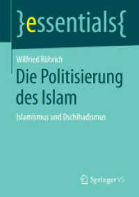 Die Politisierung des Islam : Islamismus und Dschihadismus (Essentials) （2015. viii, 46 S. VIII, 46 S. 8 Abb. 210 mm）
