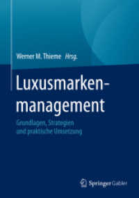 Luxusmarkenmanagement : Grundlagen, Strategien und praktische Umsetzung