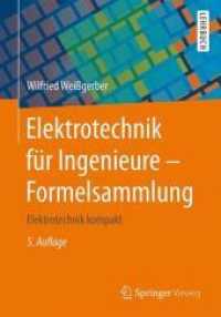 Elektrotechnik für Ingenieure. Formelsammlung : Elektrotechnik kompakt
