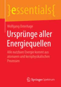 Ursprünge aller Energiequellen : Alle nutzbare Energie kommt aus atomaren und kernphysikalischen Prozessen (essentials) （2015）