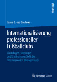 Internationalisierung professioneller Fußballclubs : Grundlagen, Status quo und Erklärung aus Sicht des Internationalen Managements