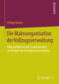 Die Makroorganisation der Vollzugsverwaltung : Reformeffekte in den Bundesländern am Beispiel der Versorgungsverwaltung （2015）