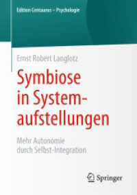 Symbiose in Systemaufstellungen : Mehr Autonomie durch Selbst-Integration (Edition Centaurus - Psychologie)