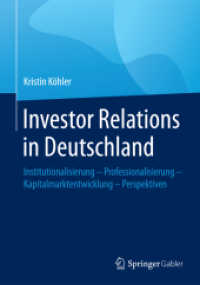 Investor Relations in Deutschland : Institutionalisierung - Professionalisierung - Kapitalmarktentwicklung - Perspektiven