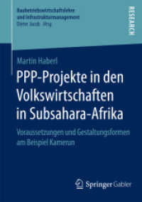 PPP-Projekte in den Volkswirtschaften in Subsahara-Afrika : Voraussetzungen und Gestaltungsformen am Beispiel Kamerun (Baubetriebswirtschaftslehre und Infrastrukturmanagement)