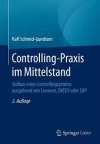 Controlling-Praxis im Mittelstand : Aufbau eines Controllingsystems ausgehend von Lexware， DATEV oder SAP