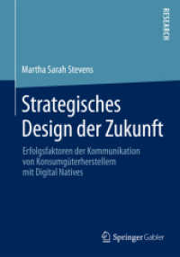 Strategisches Design der Zukunft : Erfolgsfaktoren der Kommunikation von Konsumgüterherstellern mit Digital Natives （2015）