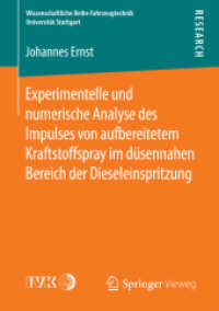 Experimentelle und numerische Analyse des Impulses von aufbereitetem Kraftstoffspray im düsennahen Bereich der Dieseleinspritzung (Wissenschaftliche Reihe Fahrzeugtechnik Universität Stuttgart) （2015）