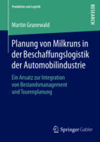 Planung von Milkruns in der Beschaffungslogistik der Automobilindustrie : Ein Ansatz zur Integration von Bestandsmanagement und Tourenplanung (Produktion und Logistik)