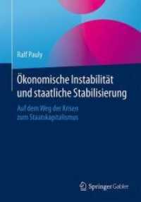 Ökonomische Instabilität und staatliche Stabilisierung : Auf dem Weg der Krisen zum Staatskapitalismus