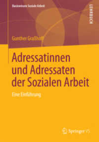 Adressatinnen und Adressaten der Sozialen Arbeit : Eine Einführung (Basiswissen Soziale Arbeit)
