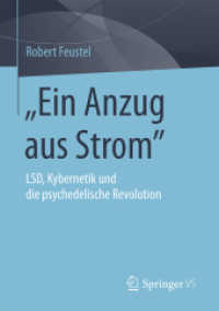 'Ein Anzug aus Strom' : LSD, Kybernetik und die psychedelische Revolution （2015）