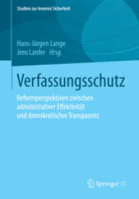 Verfassungsschutz : Reformperspektiven zwischen administrativer Effektivität und demokratischer Transparenz (Studien zur Inneren Sicherheit)