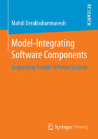 Model-Integrating Software Components : Engineering Flexible Software Systems （2015）