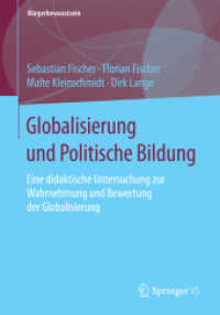 Globalisierung und Politische Bildung : Eine didaktische Untersuchung zur Wahrnehmung und Bewertung der Globalisierung (Bürgerbewusstsein)